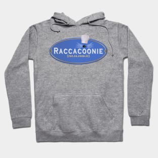 Raccacoonie Hoodie